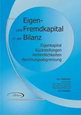 Karel / Spanring / Staudinger | Eigen- und Fremdkapital in der Bilanz | Buch | 978-3-902790-08-8 | sack.de