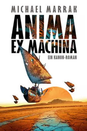 Marrak | ANIMA EX MACHINA | Buch | 978-3-902796-73-8 | sack.de