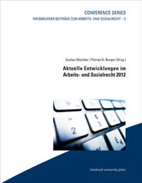 Wachter / Burger |  Aktuelle Entwicklungen im Arbeits- und Sozialrecht 2012 | Buch |  Sack Fachmedien