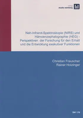 Frauscher / Holziner |  Nah-Infrarot-Spektroskopie (NIRS) und Hämoenzephalographie (HEG) | Buch |  Sack Fachmedien