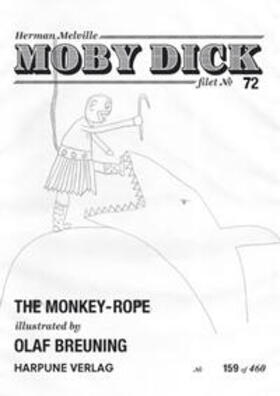 Melville |  Moby Dick Filet No 72 - The Monkey Rope - Illustrated by Olaf Breuning | Loseblattwerk |  Sack Fachmedien