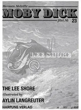 Melville | MobyDick Filet No 23 - The Lee Shore - illustrated by Aylin Langreuter | Loseblattwerk | sack.de