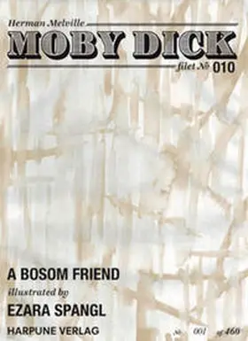 Melville |  Moby Dick Filet No 10 - A Bosom Friend - illustrated by Ezara Spangl | Buch |  Sack Fachmedien