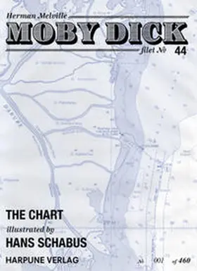 Melville |  Moby Dick Filet No 044 - The Chart - illustrated by Hans Schabus | Loseblattwerk |  Sack Fachmedien