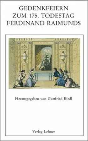 Riedl |  Raimundalmanach / Gedenkfeiern zum 175. Todestag Ferdinand Raimunds | Buch |  Sack Fachmedien