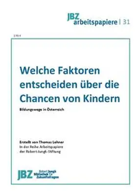 Lehner / Wally |  Welche Faktoren entscheiden über die Chancen von Kindern | Buch |  Sack Fachmedien