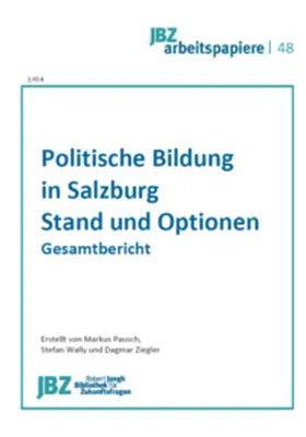 Pausch / Wally / Ziegler |  Politische Bildung in Salzburg. Stand und Optionen | Buch |  Sack Fachmedien