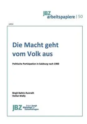 Bahtic-Kunrath / Wally |  Die Macht geht vom Volk aus | Buch |  Sack Fachmedien