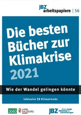 Bayer / Holzinger / Kiening | Die besten Bücher zur Klimakrise 2021 | Buch | 978-3-902876-51-5 | sack.de