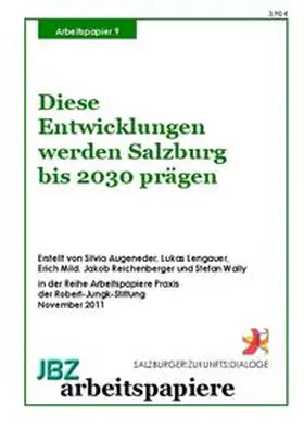 Reichenberger / Spielmann / Wally |  Diese Entwicklungen werden Salzburg bis 2030 prägen | Buch |  Sack Fachmedien