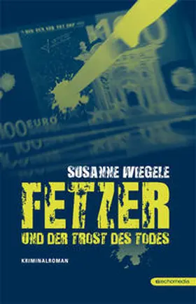 Wiegele | Fetzer und der Trost des Todes | Buch | 978-3-902900-29-6 | sack.de