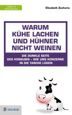 Zacharia |  Warum Kühe lachen und Hühner nicht weinen | Buch |  Sack Fachmedien