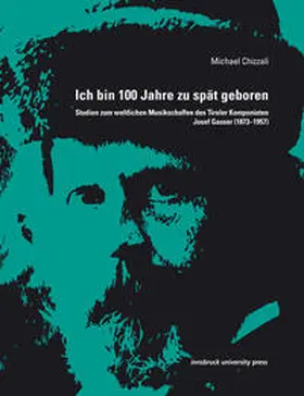 Chizzali |  Ich bin 100 Jahre zu spät geboren | Buch |  Sack Fachmedien