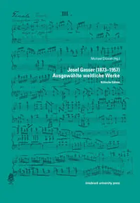 Chizzali |  Josef Gasser (1873–1957) Ausgewählte weltliche Werke | Buch |  Sack Fachmedien