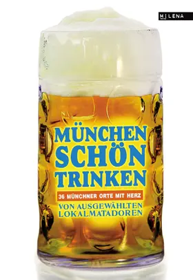 Austrofred / Lendle / Jung |  München schön trinken | eBook | Sack Fachmedien