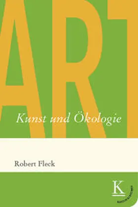 Fleck |  Kunst und Ökologie | Buch |  Sack Fachmedien