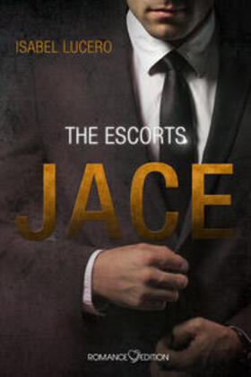 Lucero |  The Escorts: JACE | Buch |  Sack Fachmedien