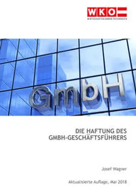 Wagner |  Die Haftung des GmbH-Geschäftsführers | Buch |  Sack Fachmedien