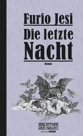 Jesi / Ballhausen |  Die letzte Nacht | Buch |  Sack Fachmedien