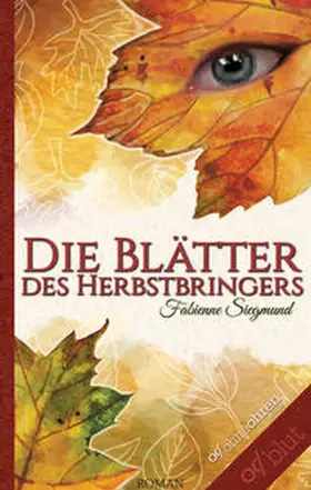 Siegmund |  Die Blätter des Herbstbringers | Buch |  Sack Fachmedien