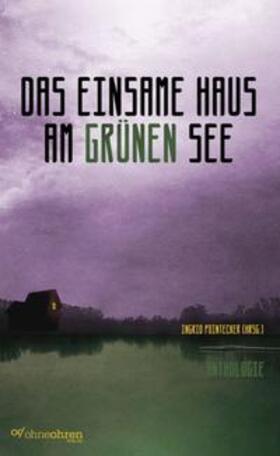 Pointecker / Höpflinger / Ushachov |  Wölfl, H: Das einsame Haus am grünen See | Buch |  Sack Fachmedien