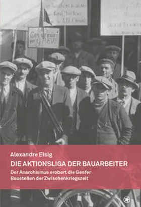 Elsig | Die Aktionsliga der Bauarbeiter | Buch | 978-3-903022-46-1 | sack.de