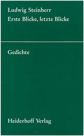 Steinherr |  Erste Blicke, letzte Blicke. | Buch |  Sack Fachmedien