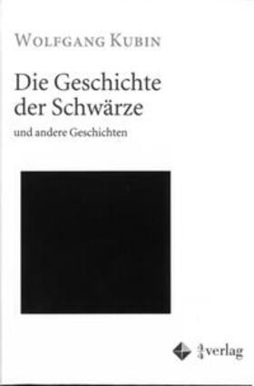 Kubin |  Die Geschichte der Schwärze und andere Geschichten | Buch |  Sack Fachmedien