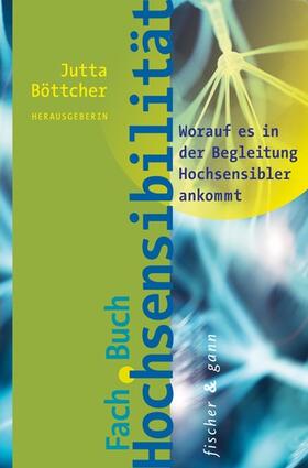Böttcher / Wandel / Schneider |  Fachbuch Hochsensibilität | eBook | Sack Fachmedien