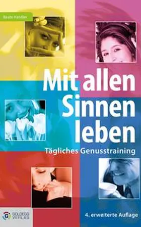 Handler |  Mit allen Sinnen leben | Buch |  Sack Fachmedien