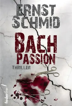 Schmid |  Bachpassion | Buch |  Sack Fachmedien