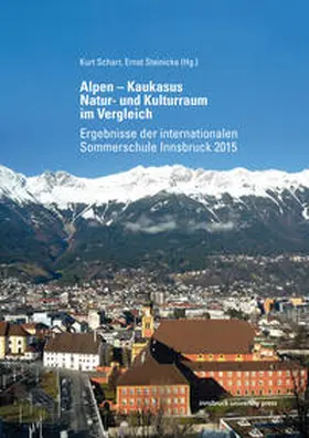 Scharr / Steinicke |  Alpen – Kaukasus. Natur- und Kulturraum im Vergleich | Buch |  Sack Fachmedien