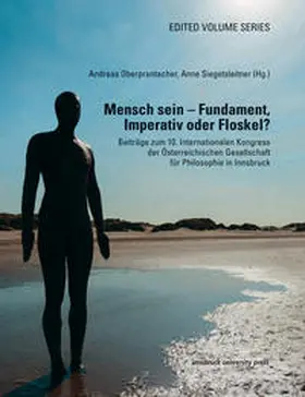 Oberprantacher / Siegetsleitner |  Mensch sein – Fundament, Imperativ oder Floskel? | Buch |  Sack Fachmedien