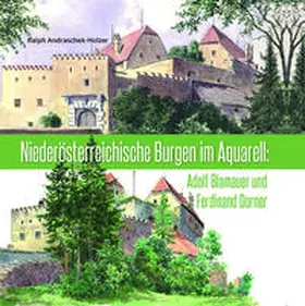 Andraschek-Holzer |  Niederösterreichische Burgen im Aquarell | Buch |  Sack Fachmedien