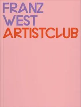 Abpurg / Fleck / Gadsden | Franz West | Buch | 978-3-903131-89-7 | sack.de