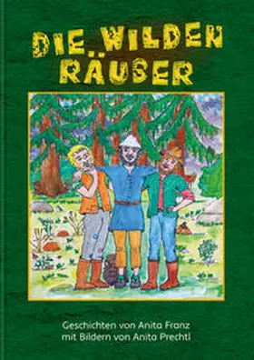 Franz |  Die wilden Räuber | Buch |  Sack Fachmedien