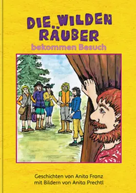 Franz |  Die wilden Räuber bekommen Besuch | Buch |  Sack Fachmedien