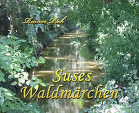 Rainer |  Suses Waldmärchen | Buch |  Sack Fachmedien