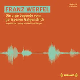 Werfel / Audiamo |  Die arge Legende vom gerissenen Galgenstrick | Sonstiges |  Sack Fachmedien