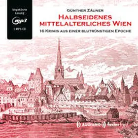 Zäuner / Audiamo |  Halbseidenes mittelalterliches Wien | Sonstiges |  Sack Fachmedien