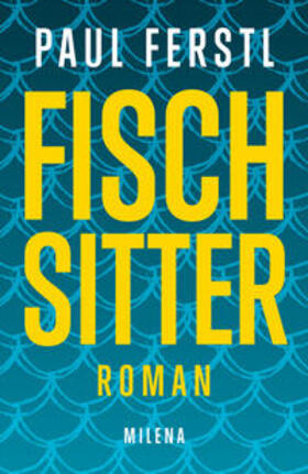 Ferstl |  Fischsitter | Buch |  Sack Fachmedien