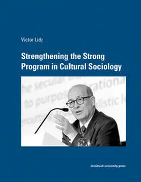 Lidz |  Strengthening the Strong Program in Cultural Sociology | Buch |  Sack Fachmedien