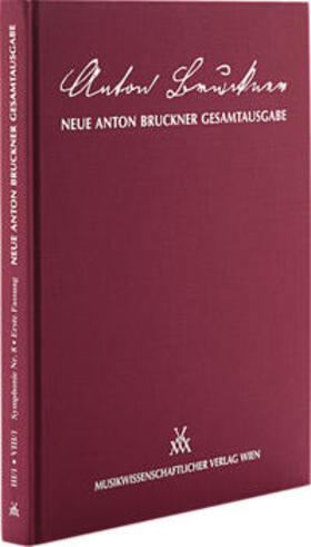 Hawkshaw |  Neue Anton Bruckner Gesamtausgabe / Symphonie Nr.8 in c-Moll, 1. Fassung | Medienkombination |  Sack Fachmedien