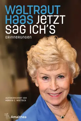 Haas / Watteck | Jetzt sag ich's | E-Book | sack.de