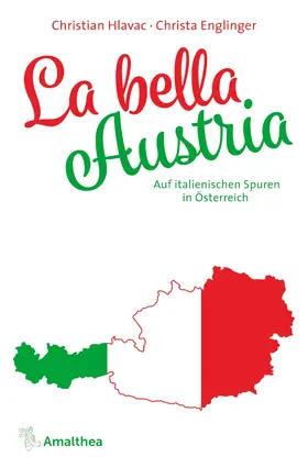 Hlavac / Englinger |  La bella Austria | eBook | Sack Fachmedien