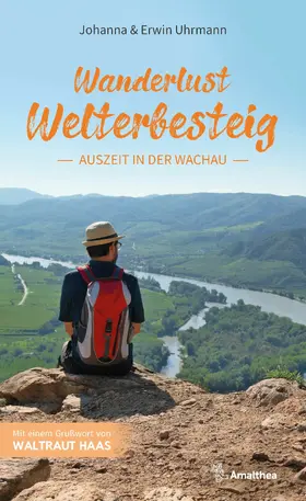 Uhrmann |  Wanderlust Welterbesteig | eBook | Sack Fachmedien