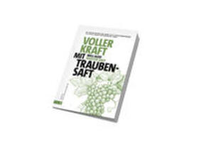 Edition Stift Klosterneuburg / Haltrich |  Voller Kraft mit Traubensaft / well-aged booster shot | Buch |  Sack Fachmedien