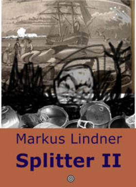 Lindner |  Splitter II | eBook | Sack Fachmedien