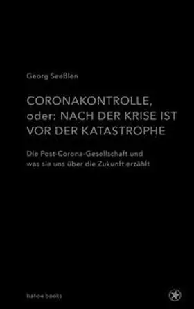 Seeßlen |  Coronakontrolle | Buch |  Sack Fachmedien