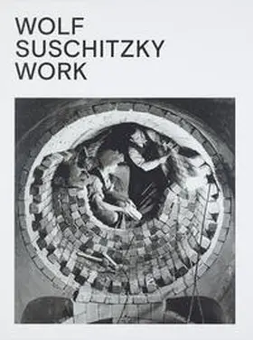 Schreiner / Kaindl / Blüml-Kaindl |  Wolf Suschitzky. Work | Buch |  Sack Fachmedien